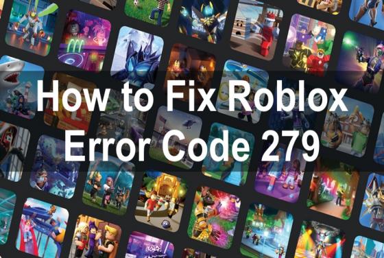 How to Fix Roblox Error Code 279