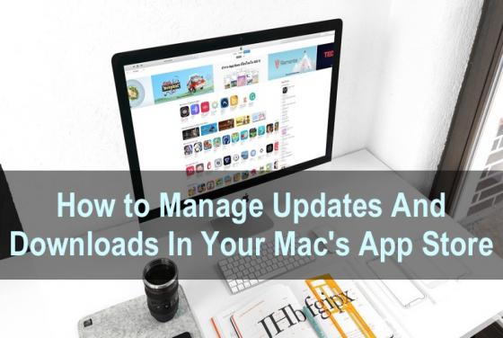 How to Manage App Updates And Downloads In The App Store in Mac?