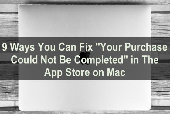 What to Do When My Purchase Can't Be Completed in The App Store on Mac?