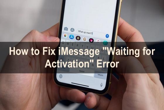 9 Simple Ways to Fix iMessage "Waiting for Activation" Error