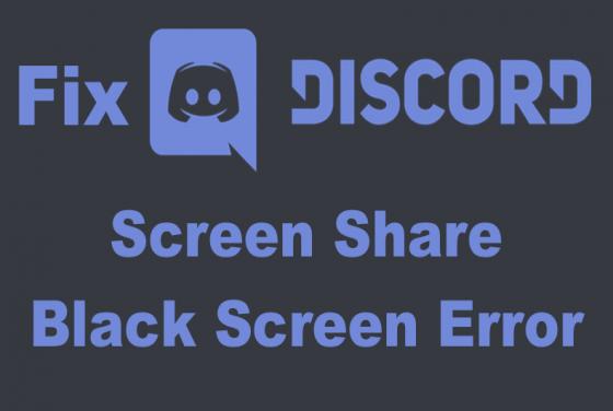 How to Fix Discord Black Screen When Screen Sharing on PC