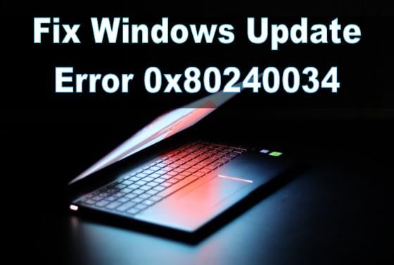 Fix Windows Update Error 0x80240034