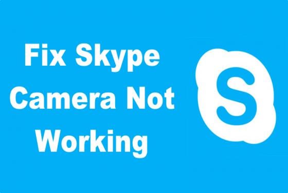 7 Ways to Fix Skype Camera Not Working