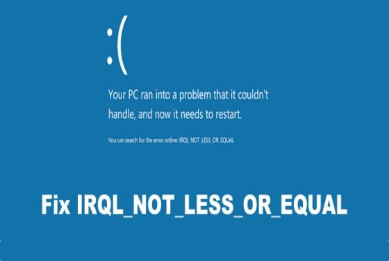 IRQL_NOT_LESS_OR_EQUAL: 7 Ways to Fix It