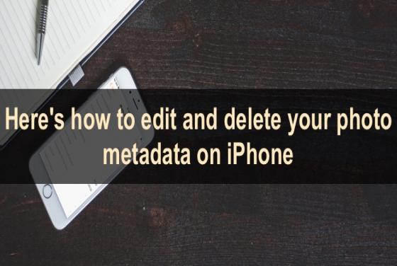 Here's how to edit and delete your photo metadata on iPhone