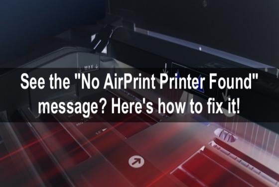 See the "No AirPrint Printer Found" message? Here's how to fix it!