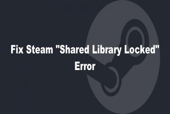 3 Ways to Fix Steam "Shared Library Locked" Error