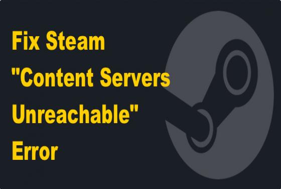 How to Fix Steam "Content Servers Unreachable" Error
