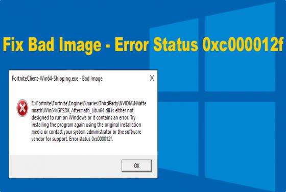 How to Fix "Error Status 0xc000012f" (Bad Image) on Windows 11