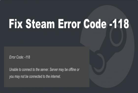 How to Fix Steam Error Code: -118