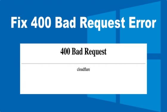How to Fix Error 400 Bad Request