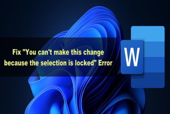 How to Fix "You can't make this change because the selection is locked" Error