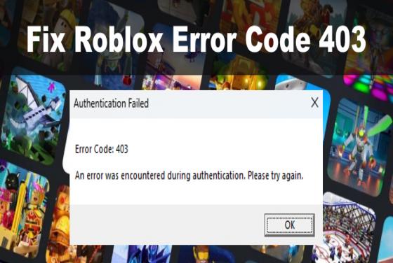 How to Fix Roblox Error Code 403