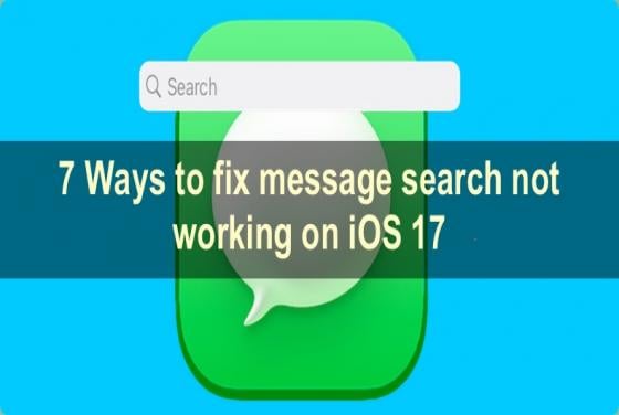 7 ways to fix message search not working on iOS 17