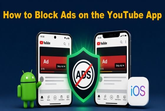 Top 5 Ways to Block YouTube App Ads on Android and iOS