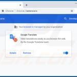 Malicious Google Chrome extension using managed by organization feature to prevent removal (fake Google Translate)