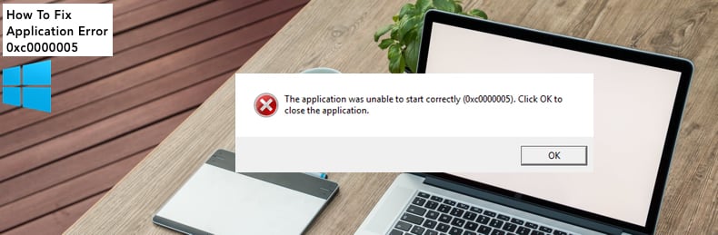 The application was unable to start correctly (0xc0000005)