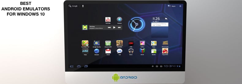 android emulators downloads for windows 10 pc android emulators downloads for windows 10 pc
