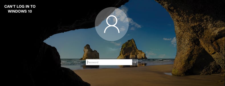 Cant Log In To Windows 10 how to fix? Cant Log In To Windows 10 how to fix?