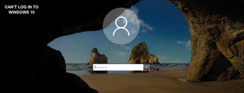 Cant Log In To Windows 10  how to fix?