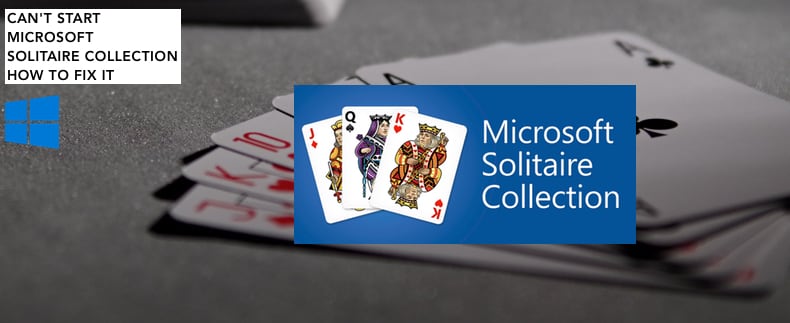 microsoft solitaire collection won't open windows 10