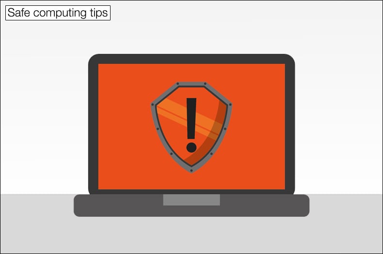 Safe computing tips