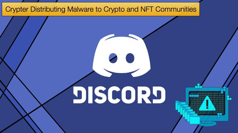 Crypter Distributing Malware to Crypto and NFT Communities