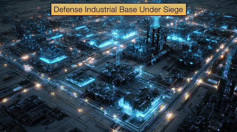 Defense Industrial Base Under Siege