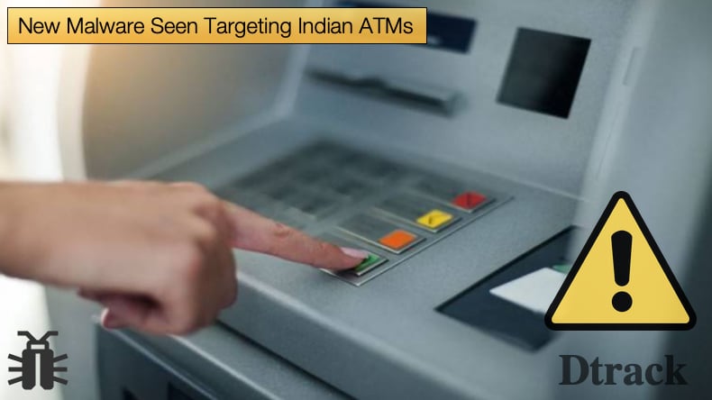 dtrack malware targeting indian atms