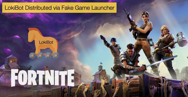 lokibot trojan distributed through fortnite launcher