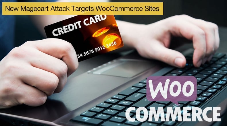 new magecart attack targets woocommerce sites
