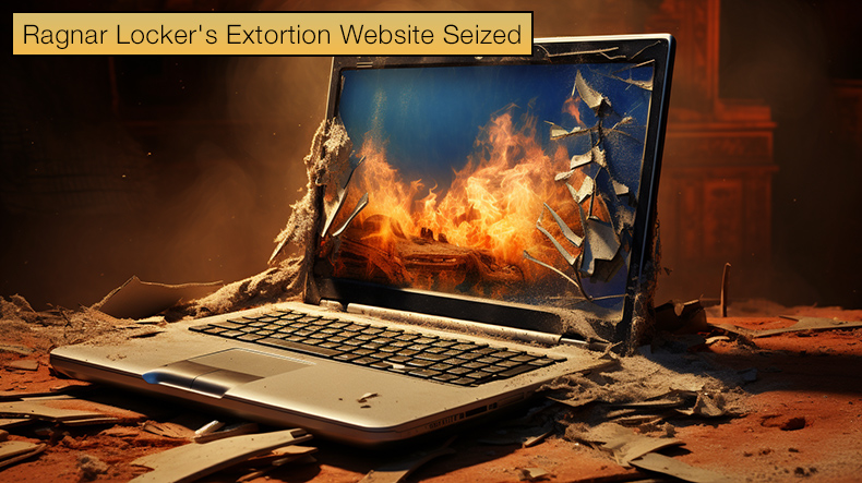 Ragnar Locker's Extortion Website Seized