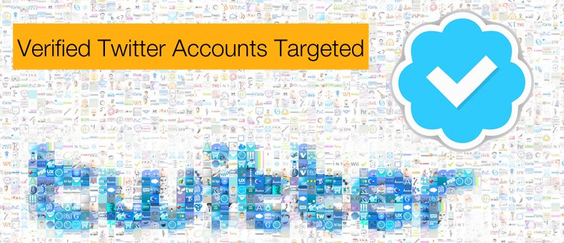 verified twitter accounts targeted