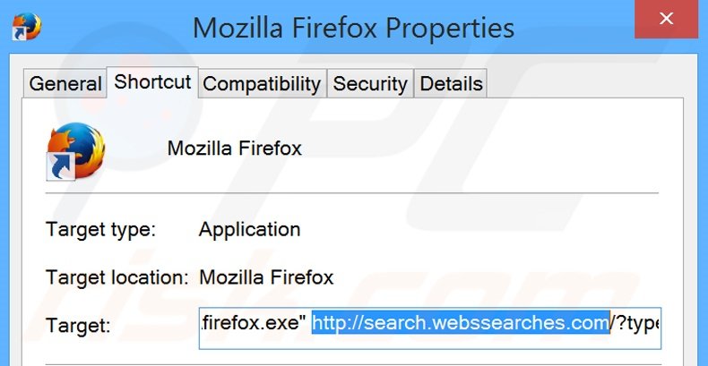 Removing search.webssearches.com from Mozilla Firefox shortcut target step 2