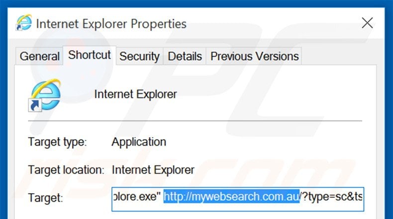 Removing mywebsearch.com.au from Internet Explorer shortcut target step 2