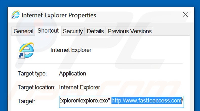Removing fasttoaccess.com from Internet Explorer shortcut target step 2