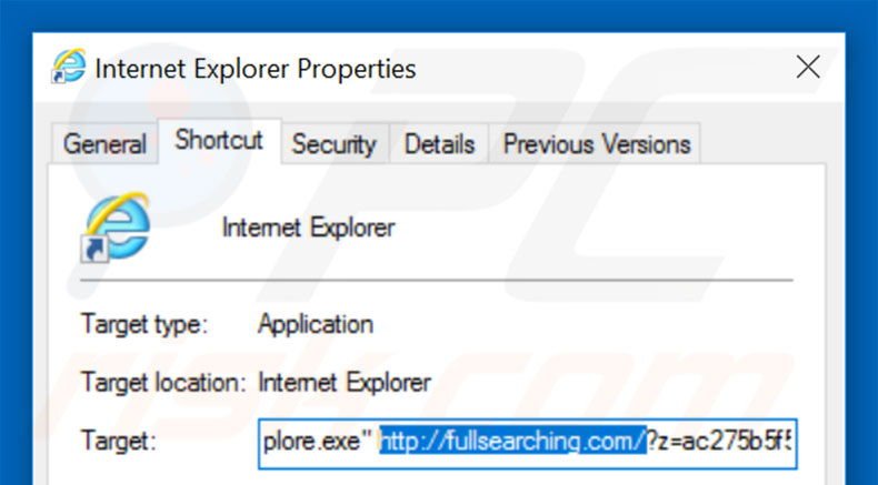 Removing fullsearching.com from Internet Explorer shortcut target step 2