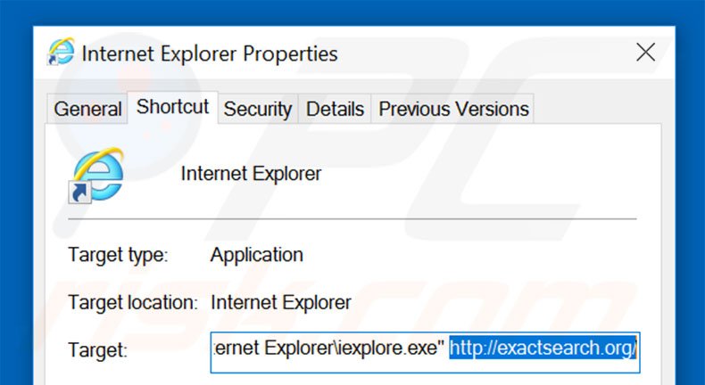 Removing exactsearch.org from Internet Explorer shortcut target step 2