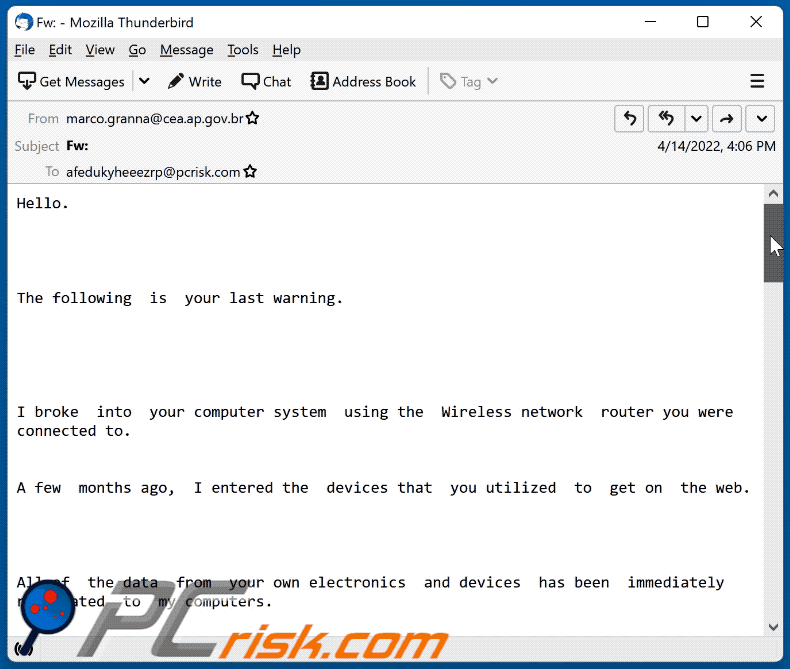 I broke into your computer system using the Wireless network router scam email appearance (GIF)