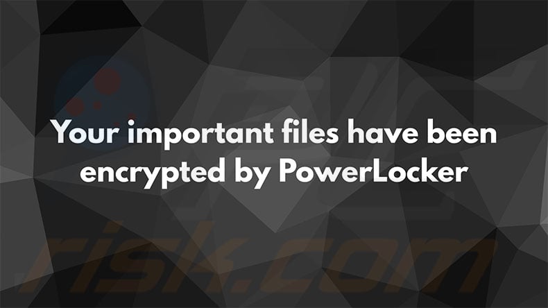 PowerLocker ransomware wallpaper