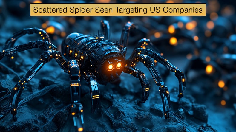 Scattered Spider Seen Targeting US Companies