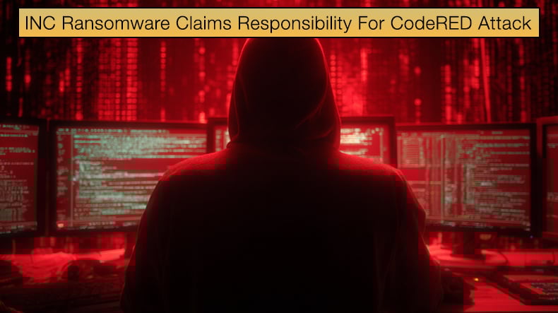 INC Ransomware Claims Responsibility For CodeRED Attack