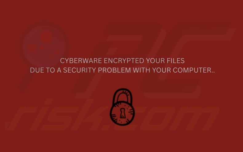 Cyberware ransomware wallpaper