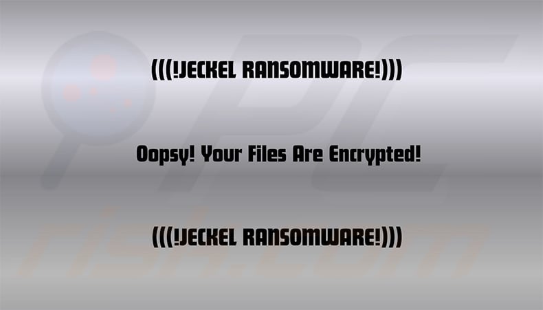 Jeckel ransomware wallpaper