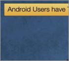 Android Users have Two Trojans to Worry About