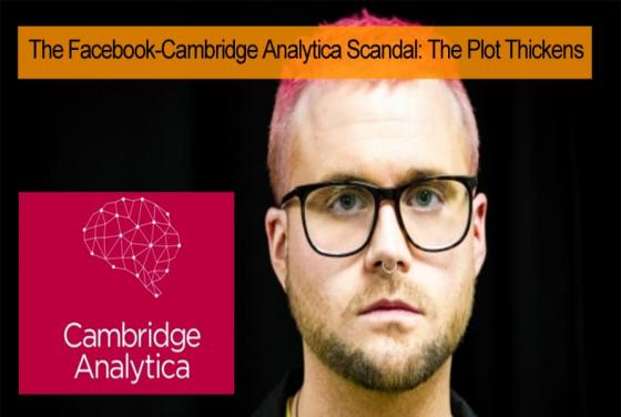 The Facebook-Cambridge Analytica Scandal: The Plot Thickens