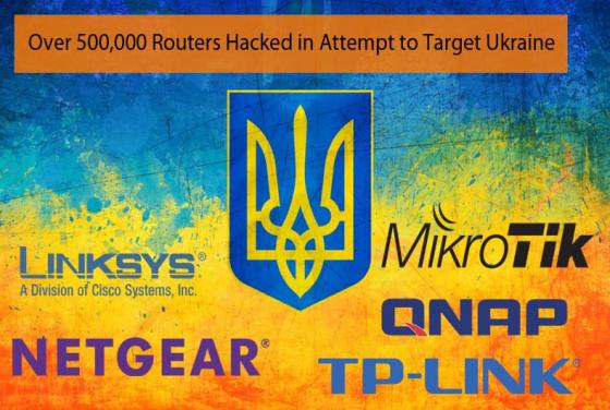 Over 500,000 Routers Hacked in Attempt to Target Ukraine