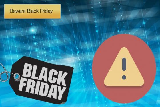 Beware Black Friday
