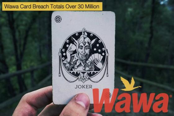 Wawa Card Breach Totals Over 30 Million