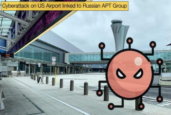 Cyberattack on US Airport linked to Russian APT Group